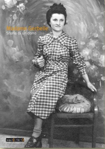 Storia di un Dono Madame Gerbelle